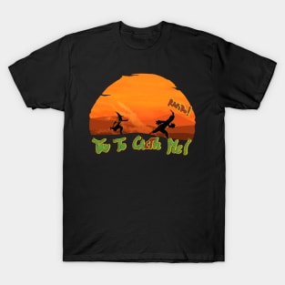 Rapido! Try to CACTH me! T-Shirt